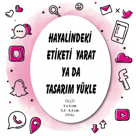 01 - Etiket Tasarla (3 x 4  Cm/  3,5 x 4,5 cm Oval )
