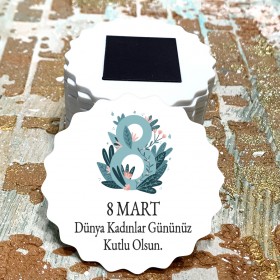 Magnet 0134 - 8 Mart Dünya Kadınlar Günü