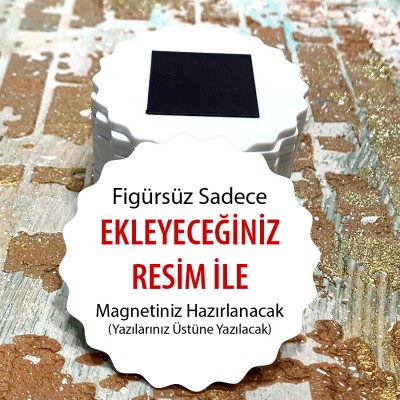 Magnet 348 - Resimli Magnet